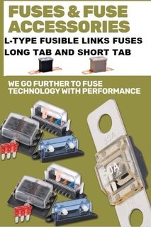 L-TYPE Fusible links. Long Tab and Short Tab Fuses